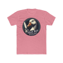 Load image into Gallery viewer, Silly Psycho Goose Next Level Tee