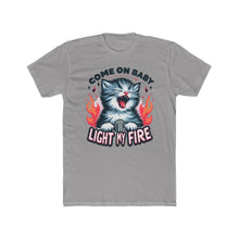 Load image into Gallery viewer, Light My Fire Kitty Tee pt 2 on Next Level