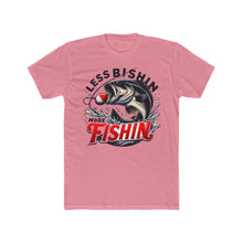 Load image into Gallery viewer, More Fishin Tee Light Colors  -- Next Level