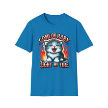 Load image into Gallery viewer, Light My Fire Kitty on Softstyle