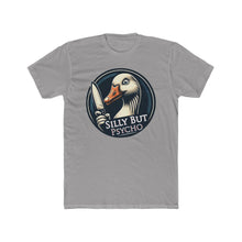Load image into Gallery viewer, Silly Psycho Goose Next Level Tee