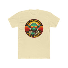 Load image into Gallery viewer, Yoda Advice On Next Level T-Shirt
