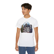 Load image into Gallery viewer, Late Night Stalkin T-Shirt on Gildan 2000 Ultra Cotton