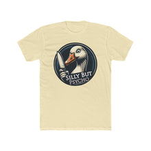Load image into Gallery viewer, Silly Psycho Goose Next Level Tee