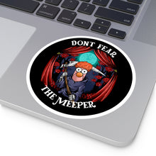 Load image into Gallery viewer, Dont Fear The Meeper Round Sticker