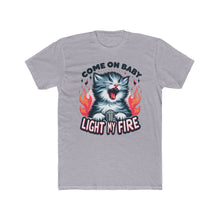 Load image into Gallery viewer, Light My Fire Kitty Tee pt 2 on Next Level
