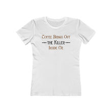 Load image into Gallery viewer, Women's Killer Coffee Tee
