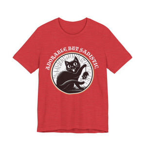 Adorable But Sadistic on Bella+Canvas Tee