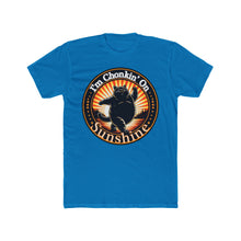 Load image into Gallery viewer, Chonkin on Sunshine - Next Level T-Shirt
