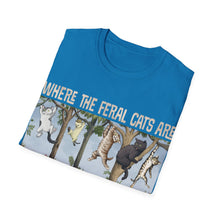 Load image into Gallery viewer, Where The Feral Cats Are on Gildan Softstyle T-Shirt
