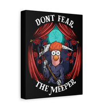 Load image into Gallery viewer, Don&#39;t Fear The Meeper Canvas
