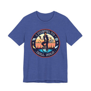 Han Solo Unicycle on Bella+Canvas Tee