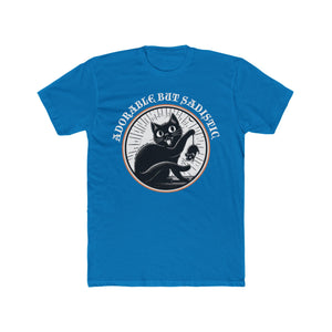 Adorable But Sadistic Cat Tee on Next Level