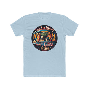 Get In Loser Star Wars Tee on Next Level