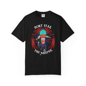 Dont Fear The Meeper on Comfort Color T-shirt