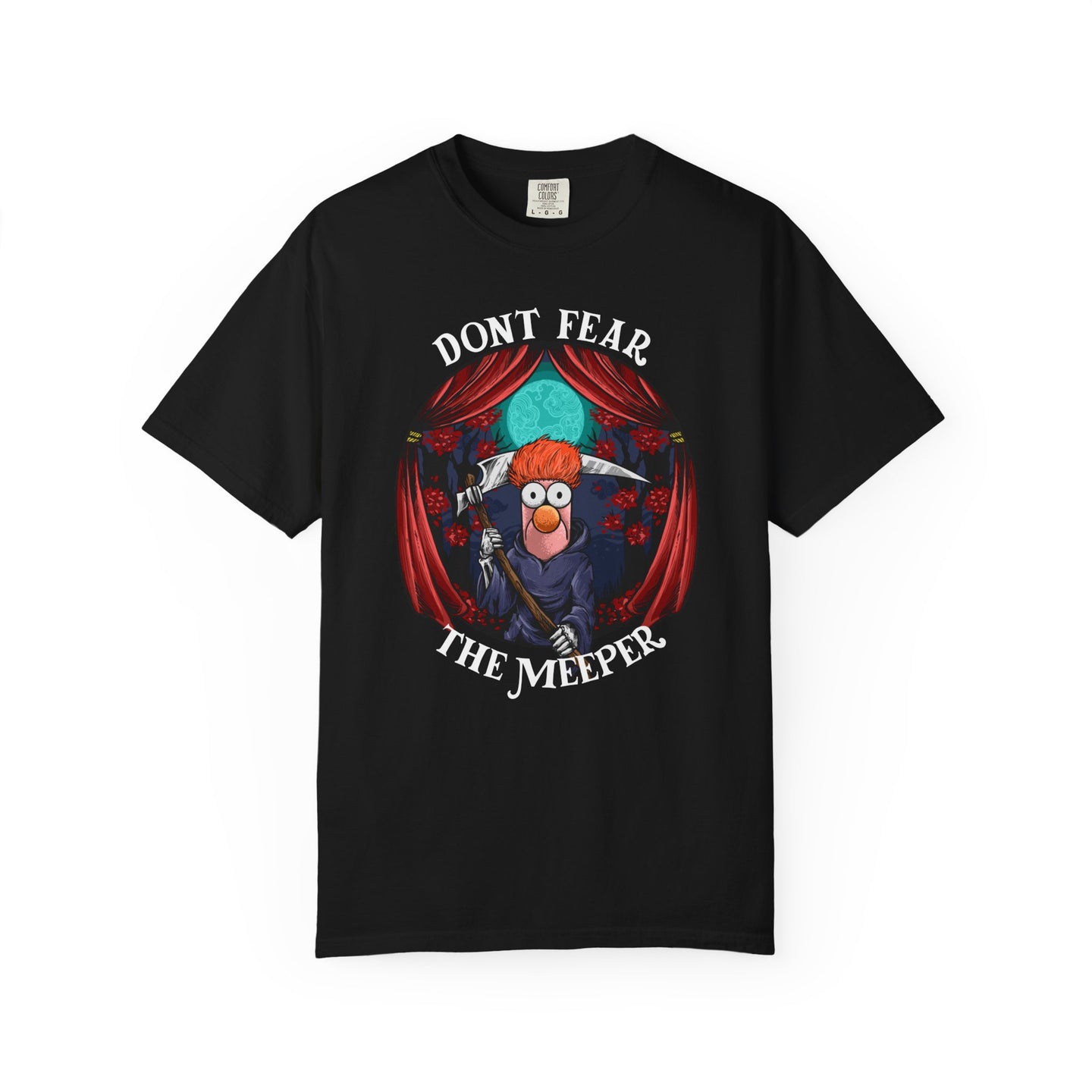 Dont Fear The Meeper on Comfort Color T-shirt