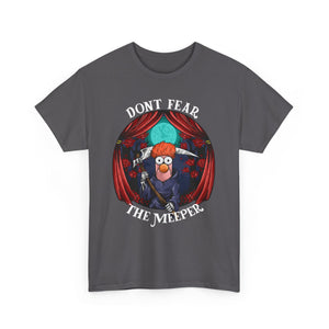 Beaker Dont Fear The Meeper T-Shirt On Gildan 5000