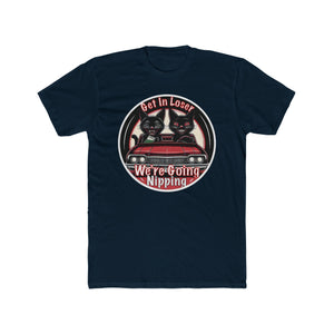 We're Going Nipping on Next level T-Shirt