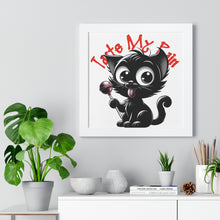 Load image into Gallery viewer, Taste My Pain Cat on Framed Poster

