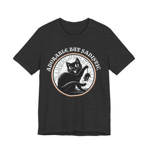 Adorable But Sadistic on Bella+Canvas Tee