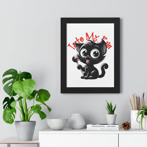 Taste My Pain Cat on Framed Poster