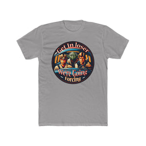 Get In Loser Star Wars Tee on Next Level