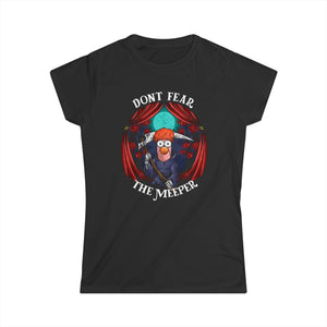 Dont Fear The Meeper on Women's Softstyle