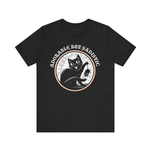 Adorable But Sadistic on Bella+Canvas Tee