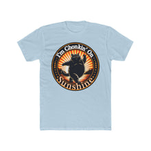 Load image into Gallery viewer, Chonkin on Sunshine - Next Level T-Shirt

