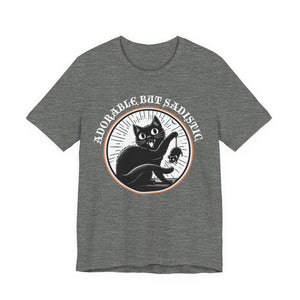 Adorable But Sadistic on Bella+Canvas Tee