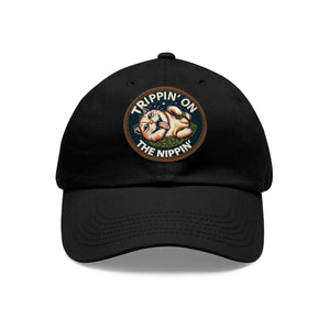 Trippin On The Nippin Hat