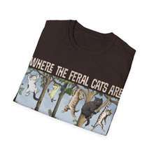 Load image into Gallery viewer, Where The Feral Cats Are on Gildan Softstyle T-Shirt
