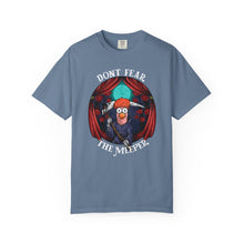 Load image into Gallery viewer, Dont Fear The Meeper on Comfort Color T-shirt
