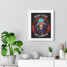 Load image into Gallery viewer, Dont Fear The Meeper Framed Vertical Poster
