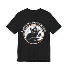 Load image into Gallery viewer, Adorable But Sadistic on Bella+Canvas Tee
