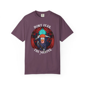 Dont Fear The Meeper on Comfort Color T-shirt