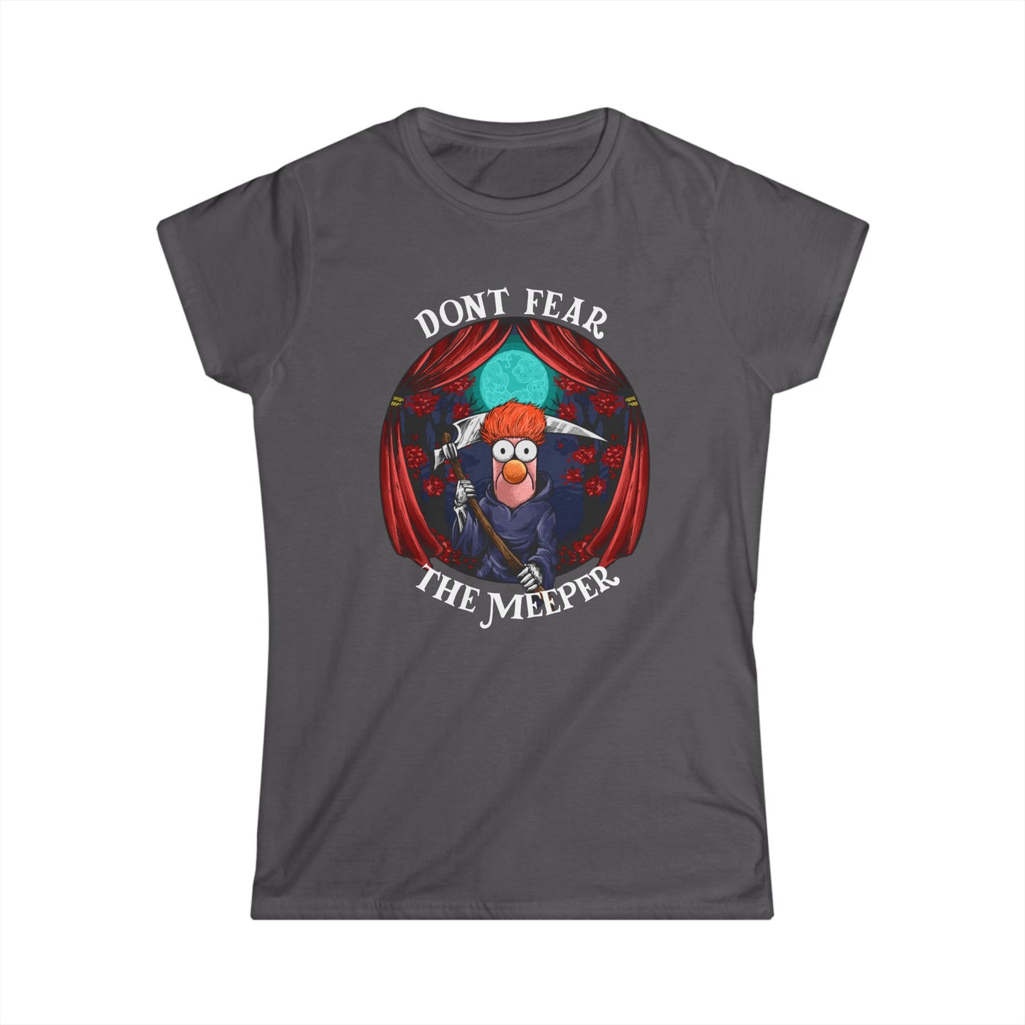 Dont Fear The Meeper on Women's Softstyle