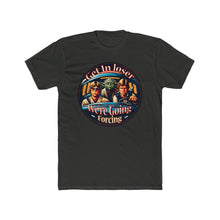 Load image into Gallery viewer, Get In Loser Star Wars Tee on Next Level
