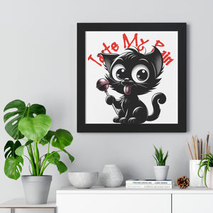 Taste My Pain Cat on Framed Poster