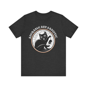 Adorable But Sadistic on Bella+Canvas Tee