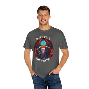 Dont Fear The Meeper on Comfort Color T-shirt