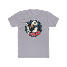 Load image into Gallery viewer, Silly Psycho Goose Next Level Tee
