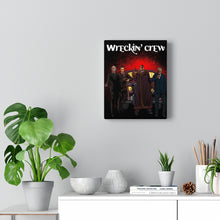 Load image into Gallery viewer, Wreckin&#39; Crew Canvas on 8 X 10 Gallery Wrap
